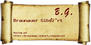Braunauer Gibárt névjegykártya